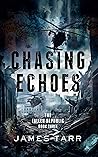 Chasing Echoes