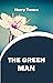 THE GREEN MAN
