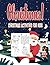 Christmas!: Christmas Activities for Kids: Coloring Pages, Connect the Dots, Cut and Color, Mazes, Fun, Learning, and Magic