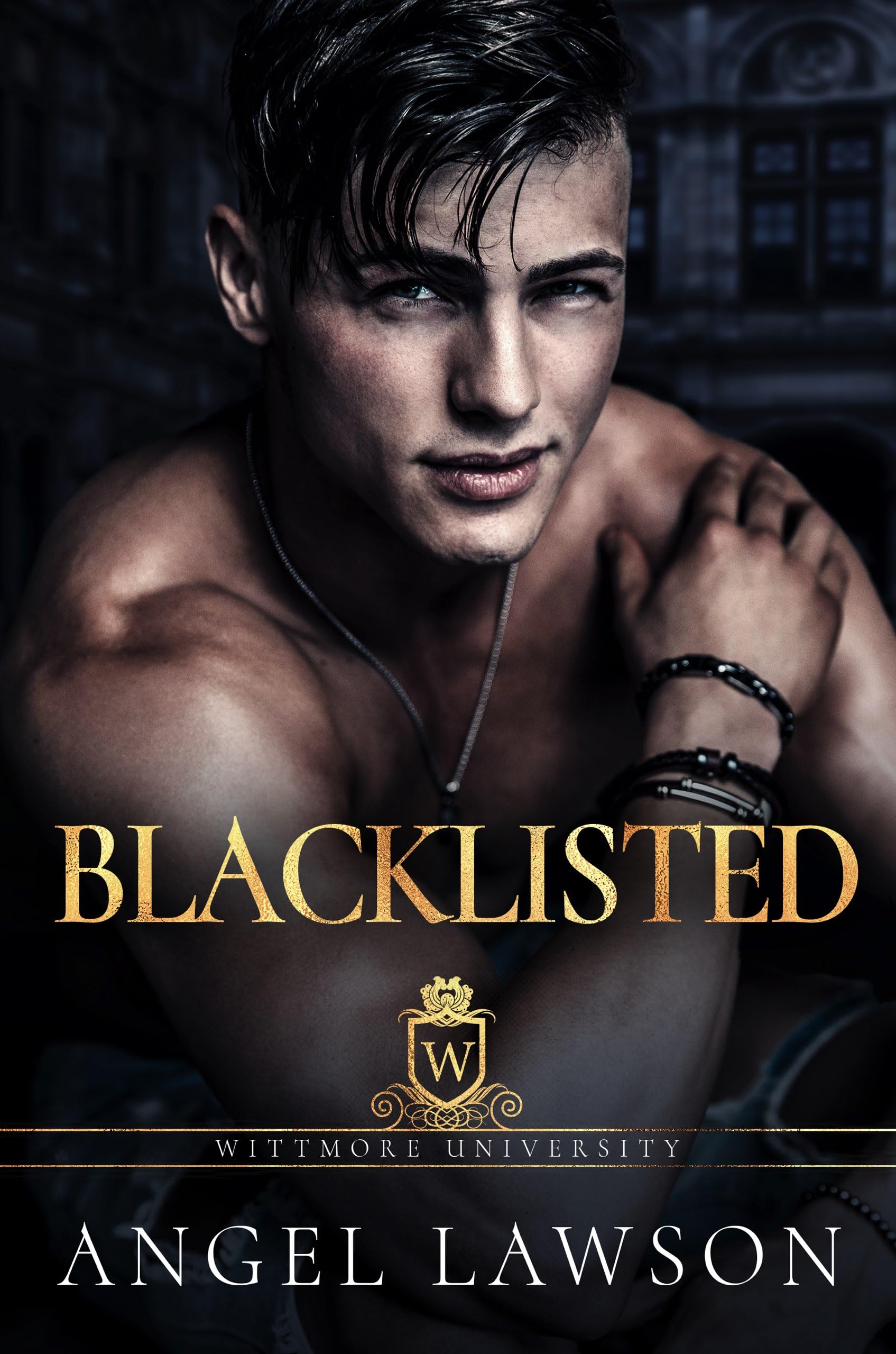 Blacklisted : Wittmore University (Kindle Edition)