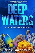 Deep Waters: A Rick Waters Novel