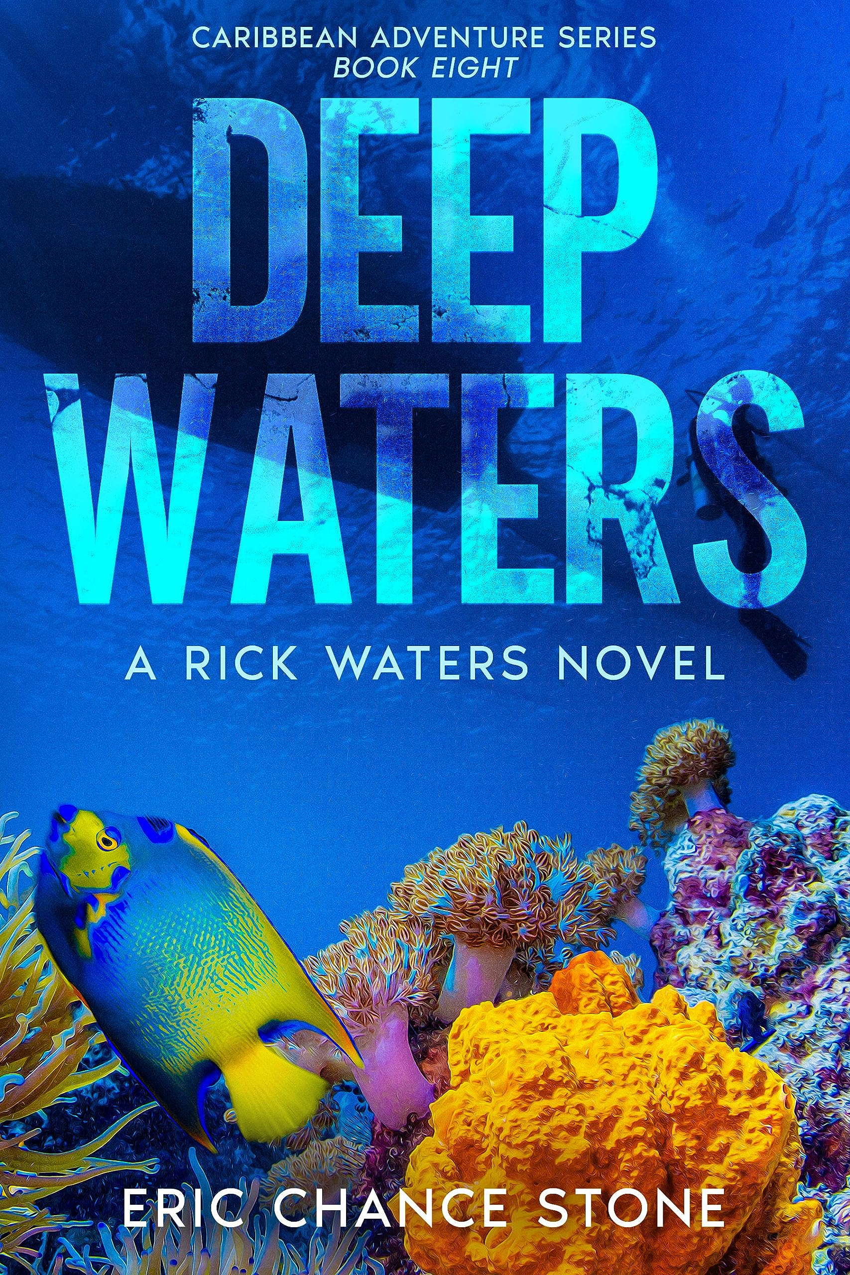 Deep Waters: A Rick Waters Novel (Caribbean Adventure Series Book 8)