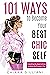 101 Ways to Become Your Best Chic Self: Everything You Need to Know to Unlock the Princess in You