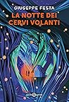 La notte dei cervi volanti by Giuseppe Festa