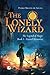 THE Lonely Wizard THE Legend of Magic: Book 1 – Erased Memories (Portuguese Edition)