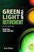 Green Light Your Retirement...