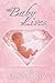 My Baby Lives by Erika Lopez