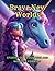 Brave New Worlds: Stories o...