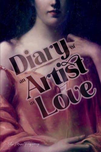 Diary of an Artist in Love (Paperback)