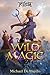 Wild Magic (Ancestral Magic...