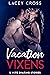 Vacation Vixens: 5 Wife Sha...