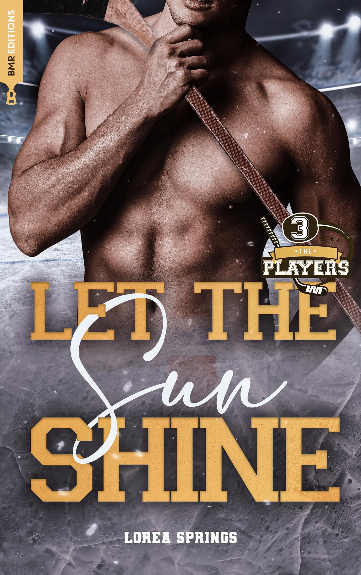 The Players T3, Let the sun shine (French Edition)