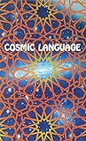 Cosmic Language Cosmic Language