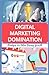 DIGITAL MARKETING DOMINATION: Strategies for Online Business Growth