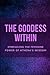 The Goddess Within: Embracing the Feminine Power of Athena's Wisdom