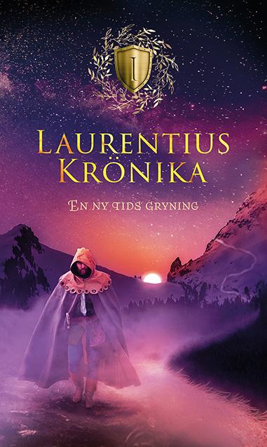 En ny tids gryning (Laurentius krönika, #1)