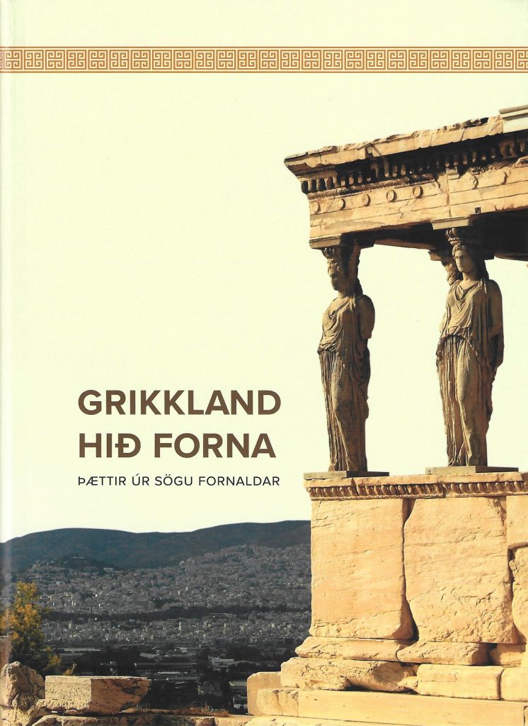 Grikkland hið forna - Þættir úr sögu fornaldar