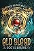 Old Blood (Old Blood Saga #2)