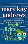 Bright Lights, Big Christmas by Mary Kay Andrews