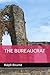 THE BUREAUCRAT by Ralph Bourne