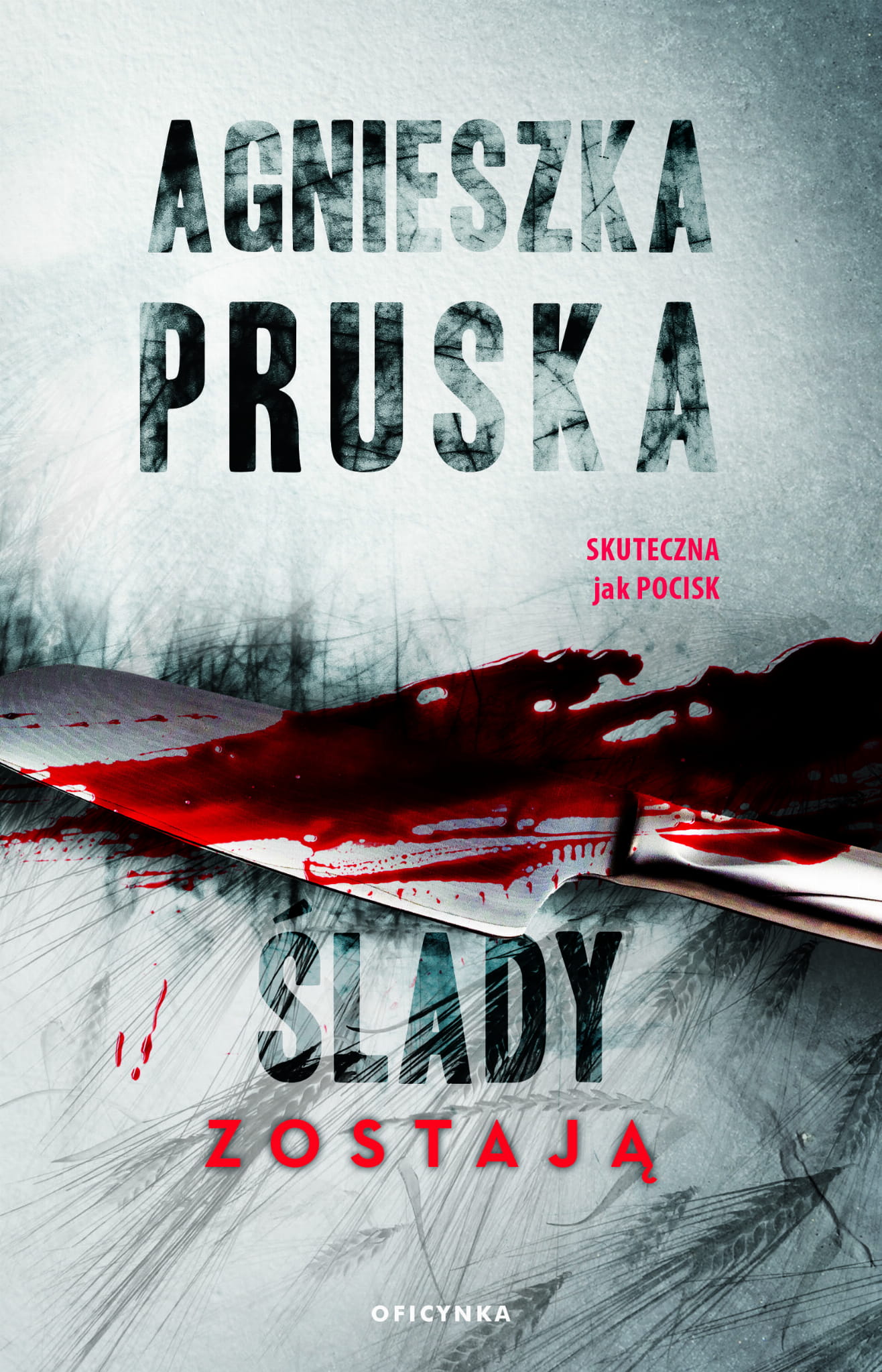 Ślady zostają (Szajba, #2)