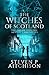 The Witches of Scotland Book 6 (The Dream Dancers: Akashic Chronicles #6)