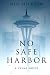 No Safe Harbor by Ned Hickson