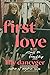First Love: Essays on Friendship