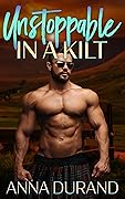 Unstoppable in a Kilt