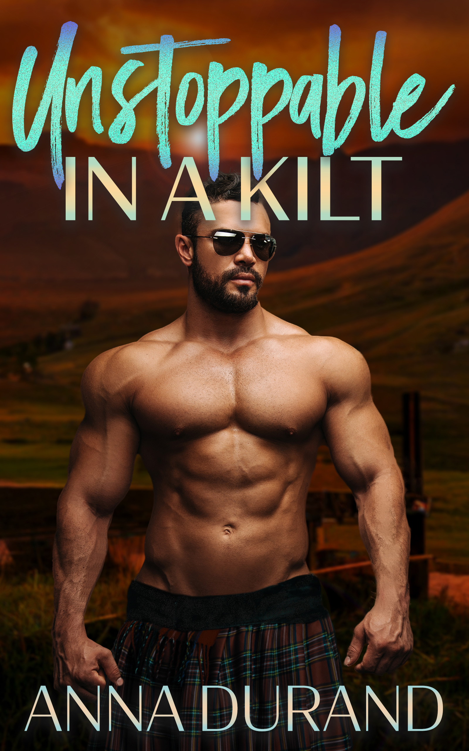 Unstoppable in a Kilt (Hot Scots Book 14)