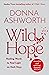 Wild Hope: Healing Words to Find Light on Dark Days