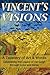 Vincent's Visions: A Tapest...