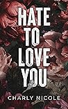 Hate to Love You