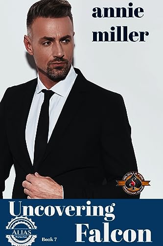 Uncovering Falcon (Alias Protection #6; Police and Fire: Operation Alpha)