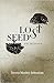 Lost Seeds: The Beginning (Lost Seeds, #1)