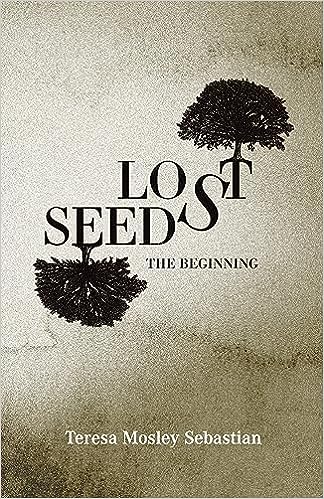 Lost Seeds: The Beginning (Lost Seeds, #1)