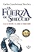 La fuerza de Sheccid: Ella lo inspiró, y el amor lo transformó (Spanish Edition)