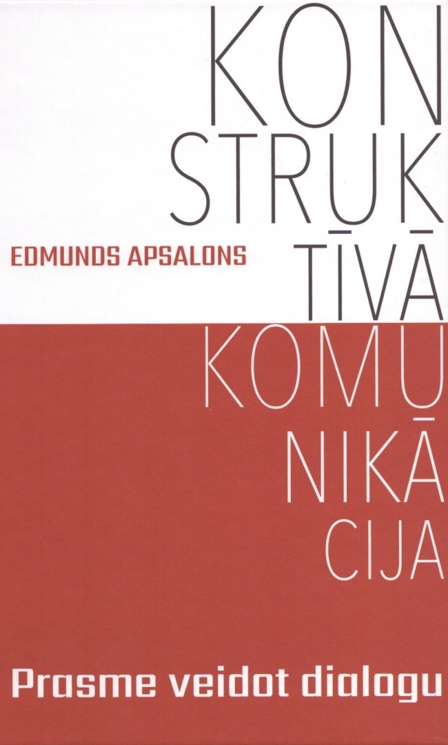 Konstruktīvā komunikācija. Prasme veidot dialogu (Hardcover)