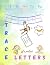 Trace Letters: Let's practice