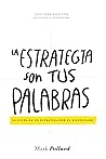 La estrategia son...
