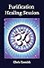 Purification Healing Session