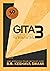 Gita3: A Contemporary Guide to the Timeless Teachings of the Bhagavad-gita