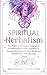 Spiritual Herbalism: The Be...