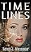 Time Lines by Karen J Mossman