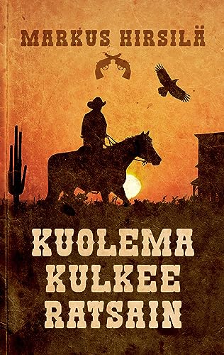Kuolema kulkee ratsain (Finnish Edition)