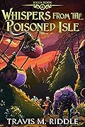 Whispers from the Poisoned Isle