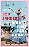 What's That Lady Doing?: False starts and happy endings
