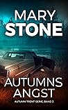 Autumns Angst (Autumn-Trent-Serie 3) by Mary Stone