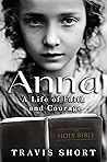 Anna: A life of Faith and Courage