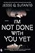 I'm Not Done with You Yet